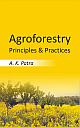 Agroforestry: Principles and Practices