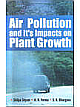 Air Pollution and It`s Impacts on Plant Growth
