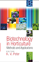  Biotechnology in Horticulture: Methods and Applications