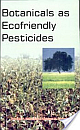 Botanicals as Ecofriendly Pesticides