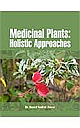 Medicinal Plants: Holistic Approaches