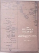 Maldive Islands - An Account of the Physical Feature Climate History Inhabitants Production and Trade