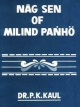 Nag Sen of Milind Panho