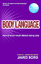  Body Language: How to know what`s REALLY being said 2nd Edition
