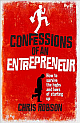  Confessions of an Entrepreneur : The Highs and Lows of Starting Up
