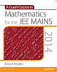  A Crash Course in Mathematics for the JEE MAINS 2014