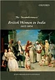 The ‘Incumberances`: British Women in India, 1615–1856