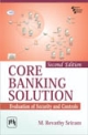 Core Banking Solution: Evaluation of Security and Controls, 2nd edition