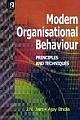 Modern Organisational Behaviour : Principles & Techniques