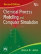 Chemical Process Modelling and Computer Simulation, 2nd ed. 