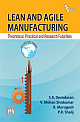Lean and Agile Manufacturing: Theoretical, Practical and Research Futurities??
