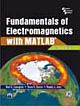 Fundamentals of Electromagnetics with MATLAB, 2nd Edition