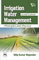 Irrigation Water Management: Principles and Practice, 2nd Edition