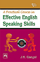  A Practical Course In Effective English Speaking Skills