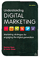  Understanding Digital Marketing: Marketing Strategies for Engaging the Digital Generation 2nd Edition