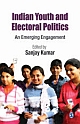 Indian Youth and Electoral Politics :  An Emerging Engagement 