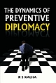 The Dynamics of Preventive Diplomacy