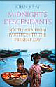 Midnight`s Descendants-South Asia from Partition to the Present Day