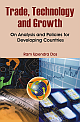 Trade Technology and Growth On Analysis and Policies for Developing Countries