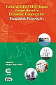  Towards BIMSTEC-Japan Comprehensive Economic Cooperation Bangladesh Perspective