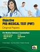 Objective Pre-Medical Test (PMT) Original Papers