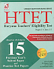  HTET Hariyana Teachers `Eligibility Test with 16 Practice Test Papers and Solved Papers, Class 1 - 5 (Paper - 1)