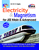  Electricity and Magnetism for JEE Main and Advanced: Fully Solved