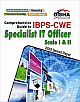  Comprehensive Guide to IBPS - CWE : Specialist IT Officer - Scale 1 & 2 1st Edition