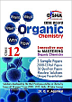  What, Where, When, Why & How - Organic Chemistry CBSE Class 12 : 3 Sample Papers, 2008 - 13 Past Papers, 36 Question Papers, Flawless Solutions, Unique Presentation 1st Edition