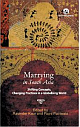 Marrying in South Asia: Shifting Concepts, Changing Practices in a Globalising World