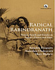 Radical Rabindranath: Nation, Family and Gender in Tagore`s Fiction and Films