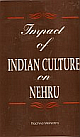 Impact of Indian Culture on Nehru