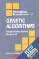 Practical Handbook of Genetic Algorithms: Complex Coding Systems (Volume 3)