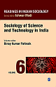 Readings in Indian Sociology:Sociology of Science and Technology in India (Volume 6) 
