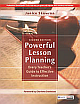  Powerful Lesson Planning : Every Teacher`s Guide to Effective Instruction ,2nd Edition