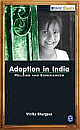  Adoption in India Policies and Experiences : Policies and Experiences