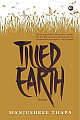  Tilled Earth: Stories
