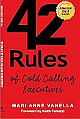  42 Rules of Cold Calling Executives