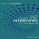 Steps to Success - Get that Job: Interviews 