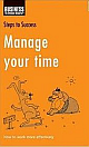 Steps To Success : Manage Your Time
