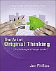  The Art of Original Thinking