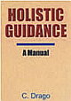 Holistic Guidance:A Manual