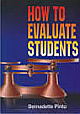 How to Evaluate Students