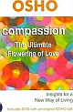Compassion: The Ultimate Flowering of Love