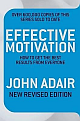 Effective Motivation Revised Edition