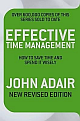 Effective Time Management: How To Save Time And Spend It Wisely