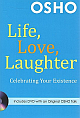 Life, Love, Laughter: Celebrating Your Existence