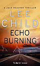 Echo Burning (Jack Reacher Series, #5) 