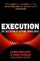 Execution: The Discipline Of Getting Things Done 