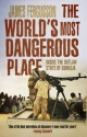 The World`s Most Dangerous Place